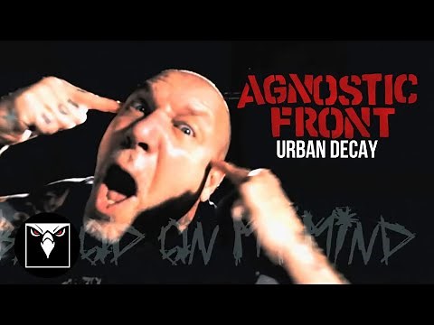 AGNOSTIC FRONT - Urban Decay (Official Music Video)