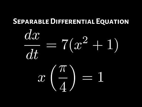 Separable Differential Equation Initial Value Problem dx/dt = 7(x^2 + 1), x(pi/4) = 1