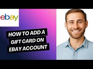 How to Add a Gift Card on eBay Account | Easy Guide