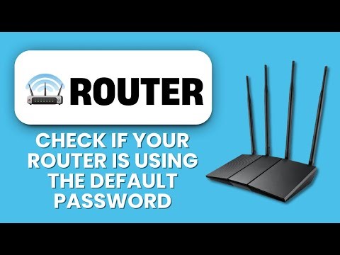 How to Check If Your Router Is Using the Default Admin Password 🔐 Verify Login Security