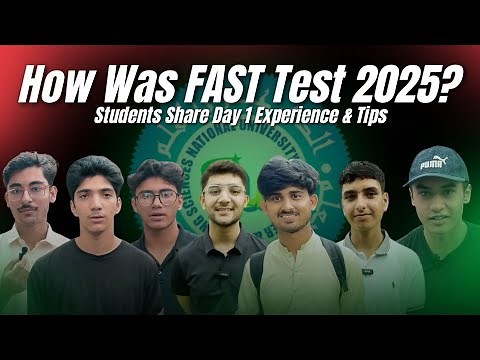 How Was FAST Test 2025? | Students Share Day 1 Experience & Tips | 7th July FAST NU Test