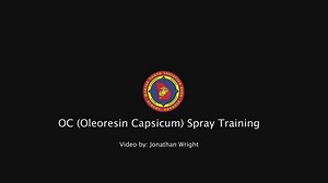 OC (Oleoresin Capsicum) Spray Training
