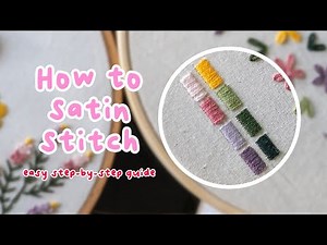 How to Do Satin Stitch | Easy Embroidery Tutorial for Beginners 🧵