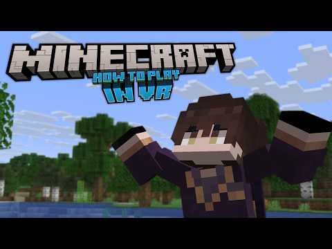 How I Play Minecraft in VR! | FULL TUTORIAL
