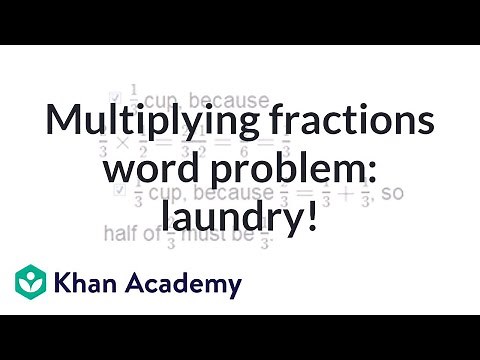 Multiplying fractions word problem: laundry emergency | Fractions | Pre-Algebra | Khan Academy