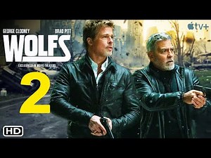 Wolfs 2 - Trailer (2026) | Apple TV+ | Brad Pitt & George Clooney | Wolfs 2024 Movie, Filmaholic,