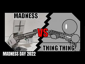 MADNESS VS THING THING | Madness Day 2022 | Flash and Stop Motion Animation |(Rated T 17+)