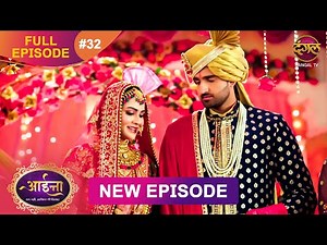 Aaina | Full Episode 32 Sunaina aur Naman ki kahani | Full HD | आईना | | Dangal TV