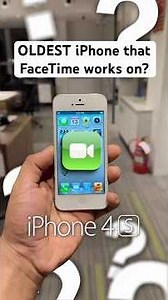 OLDEST iPhone that FaceTime works on?
