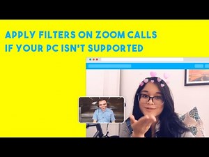 How To Apply Filters on Zoom Calls if Your PC is Not Supported