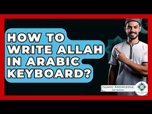 How To Write Allah In Arabic Keyboard? - Islamic Knowledge Network