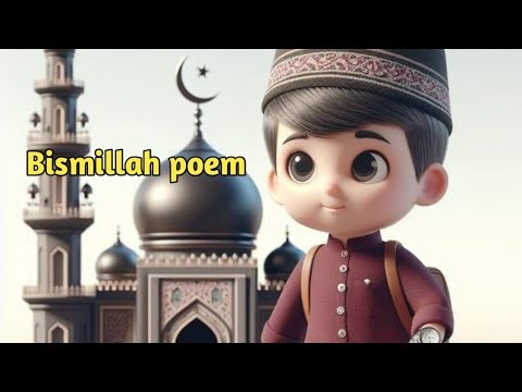 Bismillah – A Beautiful Islamic Poem for Children | Kids English Poem