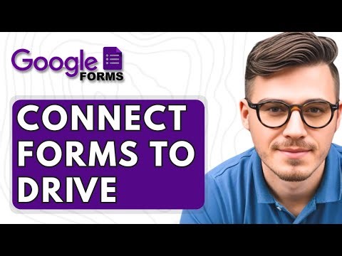How To Connect Google Forms To Google Drive [2025 Guide]