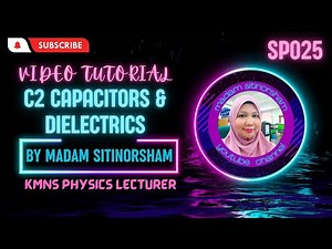 VIDEO TUTORIAL CHAPTER 2 CAPACITOR & DIAELECTRIC