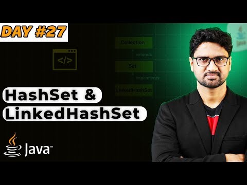 HashSet and LinkedHashSet in Java! Vishwa Mohan | Day -27