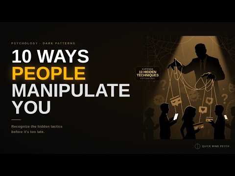 10 Hidden Manipulation Techniques Psychology Wants You to Know