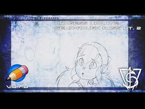 PROGESS UPDATE PSE SEMI ROUGH PASS PT 2 PENCIL 2D 0 7 0 REVIEW