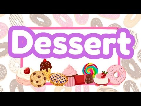 Dessert Vocabulary for Kids | ESL Speaking Practice: What Dessert Would You Like?