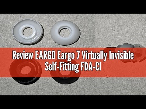 Review EARGO Eargo 7 Virtually Invisible Self-Fitting FDA-Cleared OTC CIC Hearing Aids
