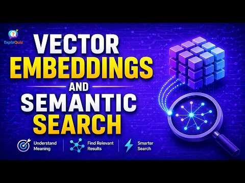 Vector Embeddings and Semantic Search | AI