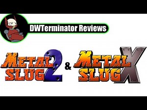 Classic Review - Metal Slug 2/Metal Slug X