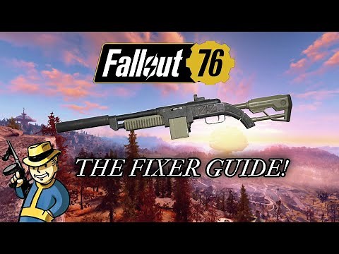Fallout 76 - How And Where To Get The Fixer!!