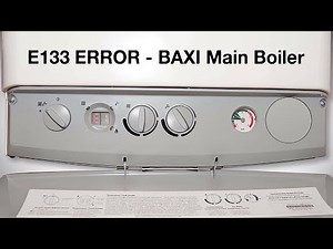 Baxi Main Boiler - E133 ERROR