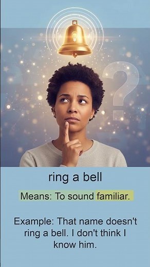Idiom: Does that 'Ring a Bell'? 🔔 (Idiom for Memory!)