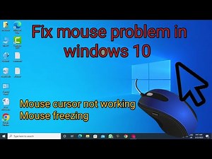 How to fix mouse not working on windows 10 | Mouse cursor freezing