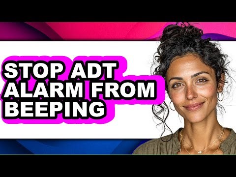 How to Stop Adt Alarm from Beeping - Full Guide