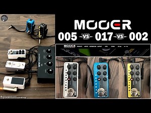 Mooer 005 vs 017 vs 002 | Single Tracks and Double Tracks.