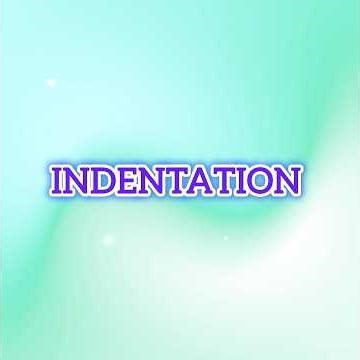 indentation|| python || explained in telugu🔥