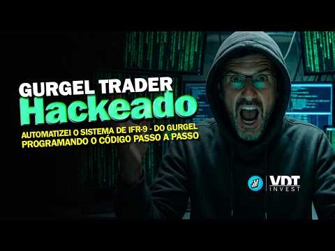 Gurgel Trader Hackeado - Passo a passo para programar o sistema com IFR9