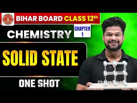 𝐁𝐢𝐡𝐚𝐫 𝐁𝐨𝐚𝐫𝐝 𝐂𝐥𝐚𝐬𝐬 𝟏𝟐𝐭𝐡 𝐂𝐡𝐞𝐦𝐢𝐬𝐭𝐫𝐲 𝐂𝐡𝐚𝐩𝐭𝐞𝐫 𝟏 𝐒𝐨𝐥𝐢𝐝 𝐒𝐭𝐚𝐭𝐞 𝐎𝐍𝐄 𝐒𝐇𝐎𝐓 | 𝐒𝐨𝐥𝐢𝐝 𝐒𝐭𝐚𝐭𝐞 𝐂𝐥𝐚𝐬𝐬 𝟏𝟐 𝐎𝐧𝐞 𝐒𝐡𝐨𝐭 𝟐𝟎𝟐𝟕