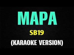 MAPA - SB19 (Karaoke Version)