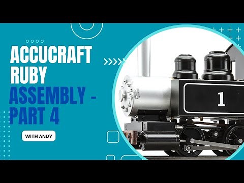 Accucraft 45mm Gauge "Ruby" locomotive build (part 4)