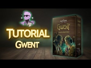 How to play GWENT (The Witcher) - TUTORIAL
