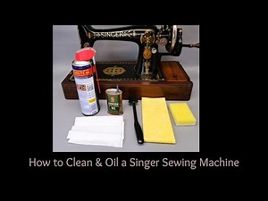 How to Clean and Oil a Singer Sewing Machine