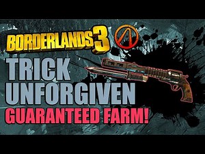Borderlands 3 Unforgiven Guaranteed Farm | How to get the Unforgiven Fast