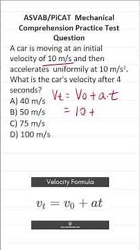 Velocity and Acceleration: Mechanical Comprehension Practice Test Question for the ASVAB & PiCAT