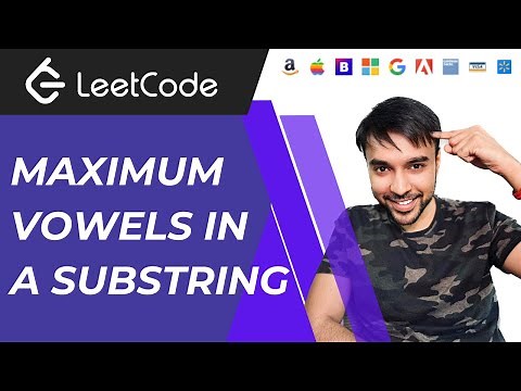 Maximum Vowels in a Substring (LeetCode 1456) | Full solution with animations | Sliding Window