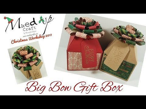 Christmas Workshop 2017 | Big Bow Christmas Gift Box | Video Tutorial