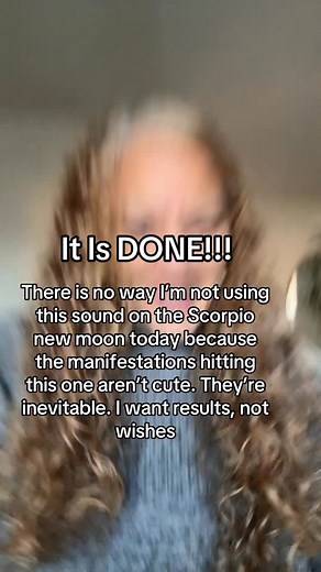 5K views · 5.7K reactions | Scorpio New Moon isn’t a wish. It’s a rewrite. If you’re manifesting power, clarity or rebirth , use this sound and anchor it. It is done #Manifestation #abundance #power #newmoon | Bella International Ltd | Facebook