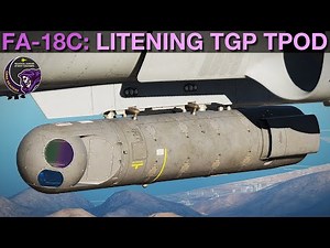 FA-18C Hornet: Litening TGP TPOD - Air To Ground Tutorial | DCS WORLD