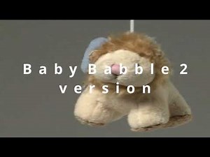 Musical Mobile theme from Baby Babble (EXTENDED FOR 1 MINUTE)