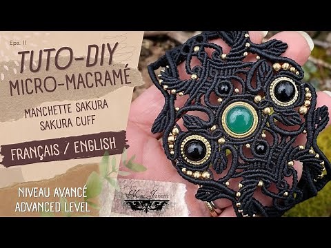 Tuto Diy Manchette Sakura en Micro-macramé / Niveau Avancé / Mme Jeannette