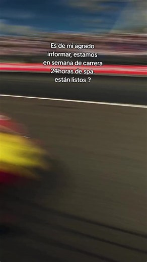 24 Horas de Spa: ¿Listos para la semana de carrera?