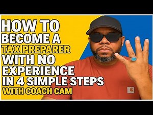The 4 simple steps to becoming a Tax Preparer with Coach CAM