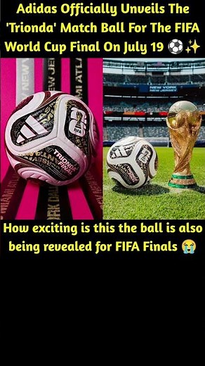 Adidas Officially Unveils TRIONDA – FIFA World Cup 2026 Official Match Ball ⚽🔥