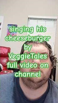 singing his cheeseburger by VeggieTales full video on channel